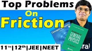 Most Important Problems on Friction I Class 11, JEE, NEET &ndash; Saransh Gupta Sir