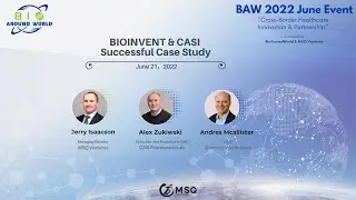 BioAroundWorld 2022 June 21st Event - BIOINVENT&CASI Successful Case Study