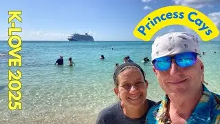 PRINCESS CAYS - Carnival Magic - K-LOVE CRUISE 2025 Day 5 of 6