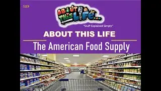 Hard Facts About The American Food Supply