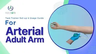 Neosim Task Trainer Tutorial Video- Adult  Arterial Arm