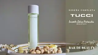 Mi EXPERIENCIA COMPLETA con Incanto Dolce Pistacchio de Tucci!