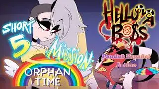 HELLUVA SHORTS 5 // MISSION: ORPHAN TIME // HELLUVA BOSS // Fandub Espa&ntilde;ol Latino