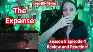 The Expanse Season 5 Episode 4 Edited Review and Reaction