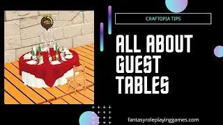 Craftopia Using Luxury Guest Tables | Rude NPC Was Flipping Tables