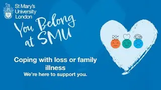 Coping with loss or family illness - You Belong at SMU