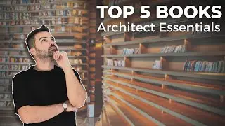 Top 5 Books Every Architect Must Hold Onto!