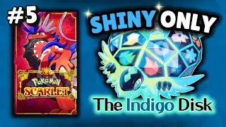 Storytime! | The Indigo Disk but I can only use SHINIES #5