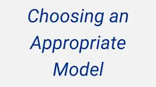 Choosing a Mathematical Model
