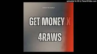 SHOCK.THE.WORLD. (A GET MONEY AND 4 RAWS REMIX) (prodhuny)