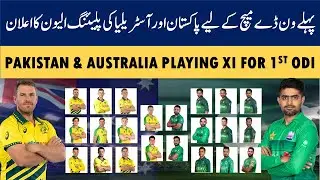 Pakistan and Australia's playing XI for 1st ODI Match in Lahore.