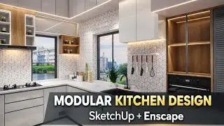 Modern Modular Kitchen 3D Design Tutorial | SketchUp | Enscape | Speed Build