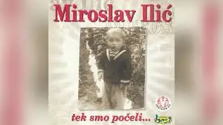 Miroslav Ilić - Vuk i jagnje - (Audio 2001)