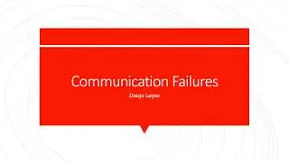 Communication Failures