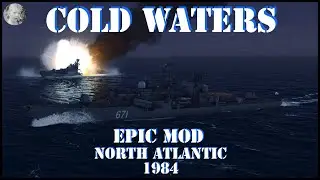 Cold Waters - Epic Mod - North Atlantic 1984 #29