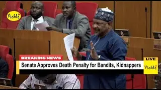Northern Senators React As Senate Approves Death Penalty for Bandits, Kidnappers