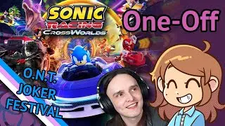 What A Bunch'a Jokers! / / Sonic Racing CrossWorlds ONT Plus @Argick! (2025/08/31)