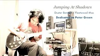 Jumping At Shadows (Peter Green Fleetwood Mac cover) with Japanese guitar