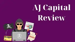 AJ Capital Review - How We Exposed Another Scam Broker