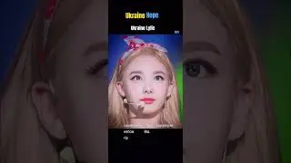 Ukraine Hope feat.NAYEON             ukrain Lylic