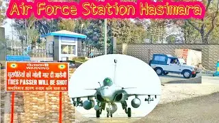Air Force Station Hasimara West Bengal India 🇮🇳 Near China 🇨🇳 & Bhutan 🇧🇹