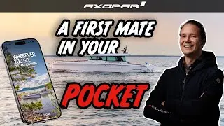 The Axopar Connect App | Walkthrough | Connected, Personalized, and Intuitive.