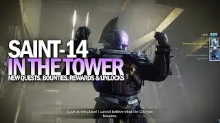 Saint-14 in The Tower - New Quests, Bounties, Rewards & Unlocks [Destiny 2 Season of Dawn]