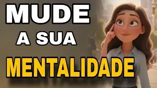 MUDE SUA MENTALIDADE/ E Transforme Sua Vida Completamente #superação #inspirador 