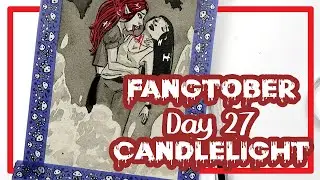 FANGTOBER 2020 | Day 27: Candlelight