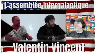 L&rsquo;assembl&eacute;e Intergalactique (Valentin Vincent) - REACTION