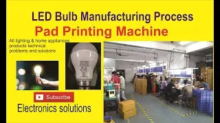 Brand on Led Bulb by Laser Printing Machine || Pad Printing machine | Bulb manufacturing