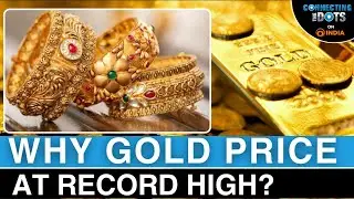 Gold Rush 2025: Why Prices Are Soaring Past $4,000 an Ounce | Connecting The Dots