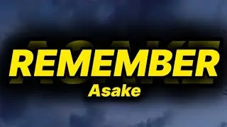 Asake - Remember (lyrics)