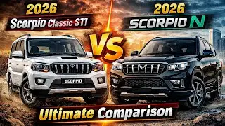 2026 Mahindra Scorpio Classic s11 VS Mahindra Scorpio N | Ultimate comparison 🔥