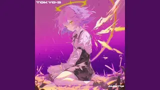 TOKYO-3 (Sped Up)