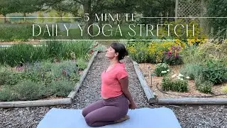 5 Minute Daily Yoga Stretch | Quick + Effective Stretching Practice for Building a Yoga Habit