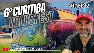 CURITIBA VOLKS FEST 2025 FOI ESPETACULAR (2&deg; V&Iacute;DEO) V&Aacute;RIOS AIRCOOLEDS INCR&Iacute;VEIS