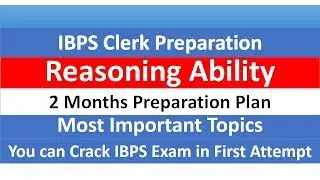IBPS Clerk Preparation | Most Important Topics | 2 Months Preparation Plan