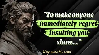 Miyamoto Musashi's Quotes to Strengthen Weak Character &mdash; Wisdom of Lonely Samurai