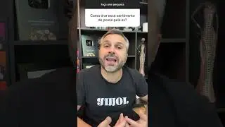 Como tirar esse sentimento de posse pela ex? #shorts
