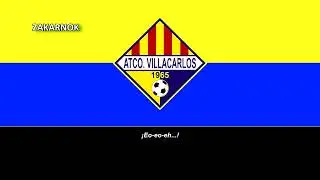 Himno del Atlético Villacarlos