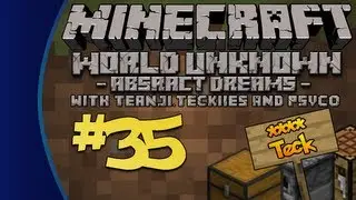 Minecraft: World Unknown - Abstract Dreams /w Teckiies & Psyco [Episode 35: Potatoes Like Teckiies]
