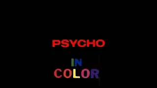Psycho: Opening Titles (Colorized)