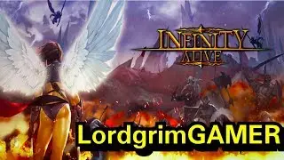 INFINITY ALIVE GAMEPLAY LORDGRIMGAMER