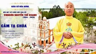 Đôi nét về cuộc đời của Cha Cố VinhSơn NGUYỄN THẾ KHANH