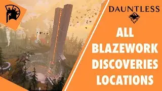 Blazeworks Discoveries All Locations