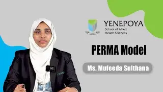 PERMA Model | Clinical Psychology | Yenepoya School Of Allied Health Sciences