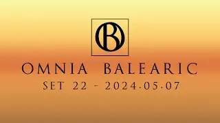 Omnia Balearic - Zenozmos - Set 22 - 2024.05.07 | Progressive House Trance Mix