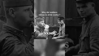 Why did soldiers refuse to drink vodka during the battles? #russia #history #sovietunion #ww2