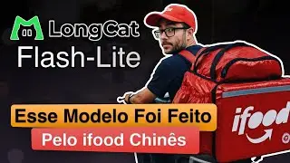 O iFood chin&ecirc;s criou uma LLM. Ser&aacute; que &eacute; boa? - Longcat Flash